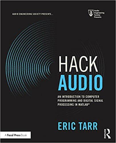 Hack Audio: An Introduction to Computer Programming and Digital Signal Processing in MATLAB - eBook