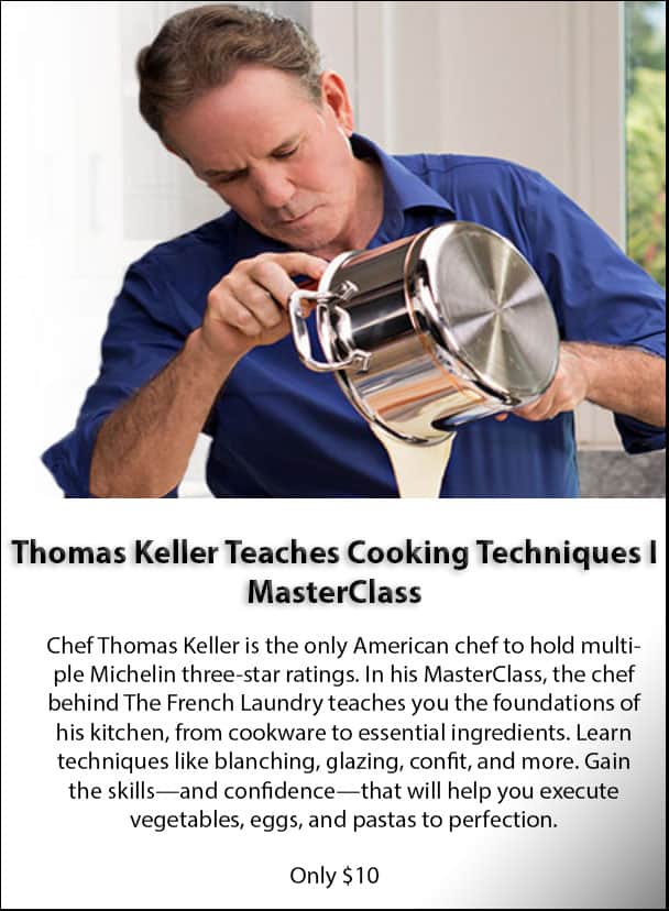 MasterClass: Learn Cooking With Thomas Keller - Video Course