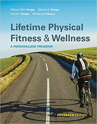 Lifetime Physical Fitness and Wellness (15th Edition) - eBook