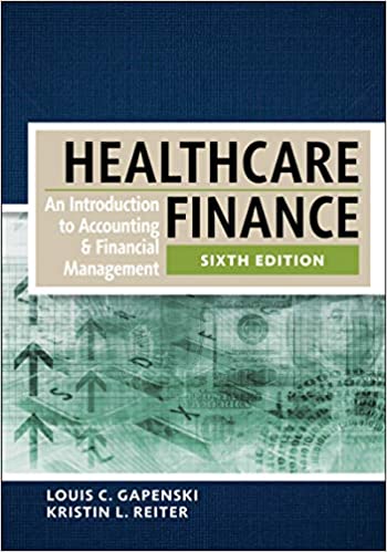 Healthcare Finance: An Introduction to Accounting and Financial Management (6th Edition) - eBook