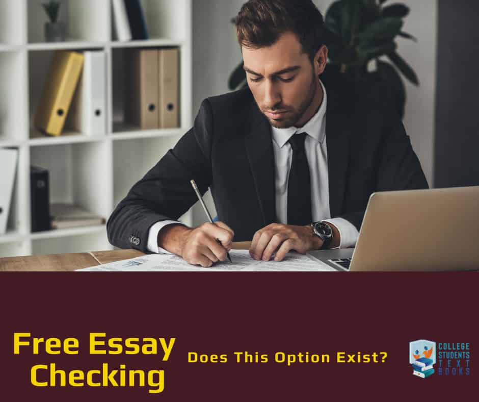 Free Essay Checking - Does This Option Exist?