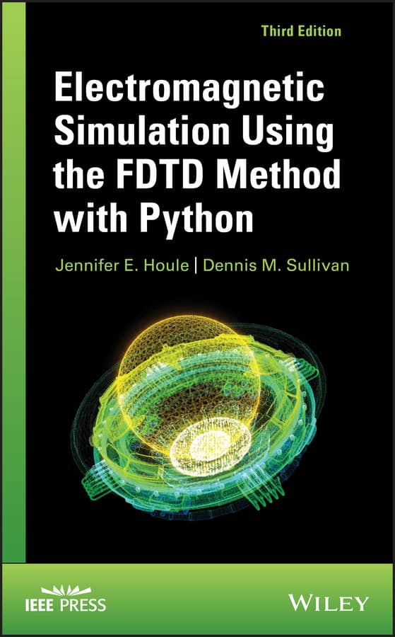 Electromagnetic Simulation Using the FDTD Method with Python (3rd Edition) - eBook