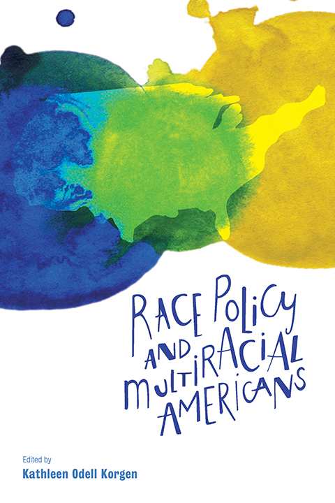 Race Policy and Multiracial Americans - eBook