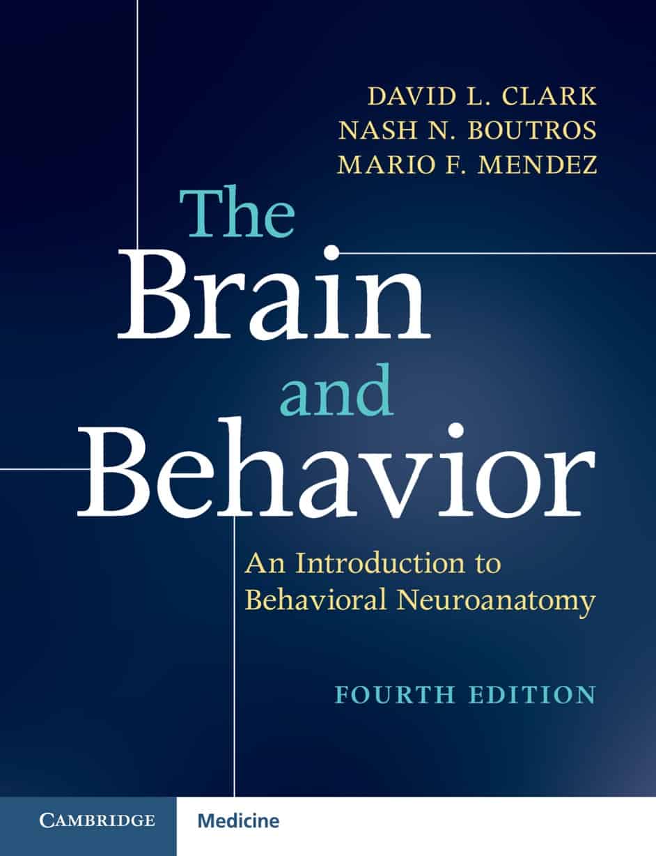 The Brain and Behavior: An Introduction to Behavioral Neuroanatomy (4th Edition) - eBook