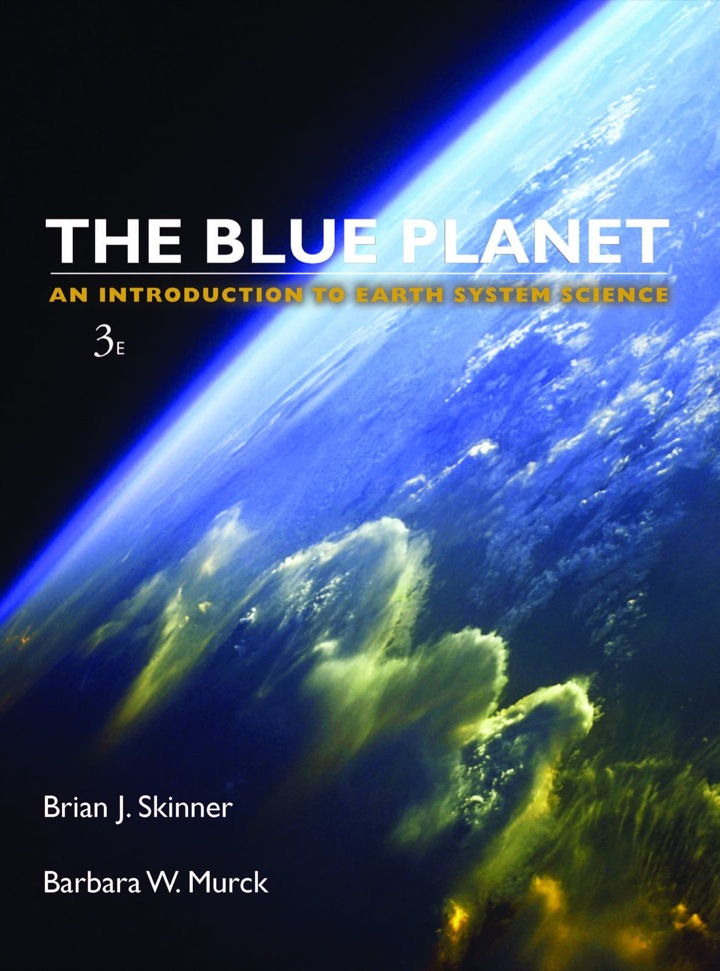 The Blue Planet: An Introduction to Earth System Science (3rd Edition) - eBook
