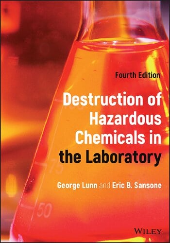 Destruction of Hazardous Chemicals in the Laboratory (4th Edition) - eBook