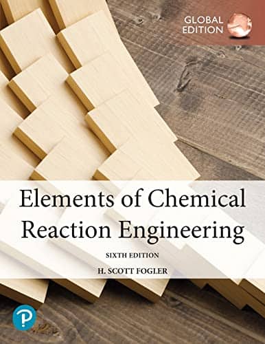 Elements of Chemical Reaction Engineering (6th Global Edition) - eBook