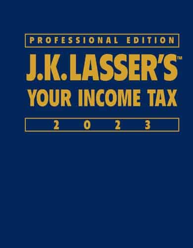 J.K. Lasser's Your Income Tax 2023: Professional Edition (2nd Edition) - eBook