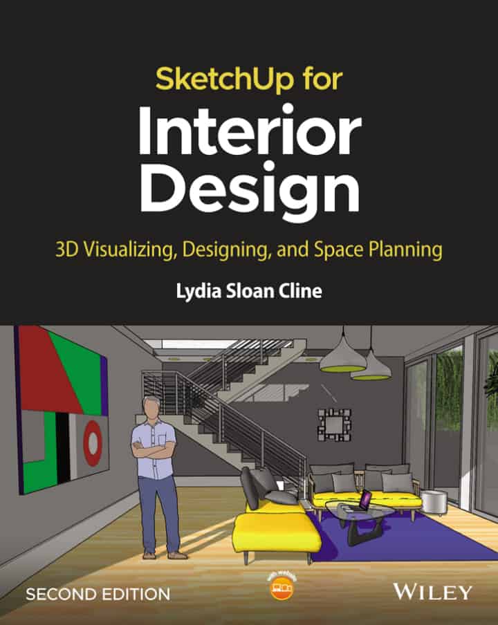 SketchUp for Interior Design: 3D Visualizing, Designing, and Space Planning (2nd Edition) - eBook