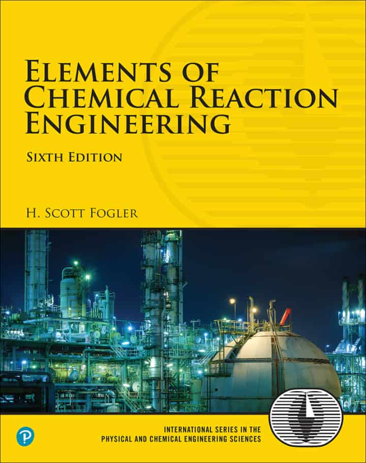 Elements of Chemical Reaction Engineering (6th Edition) - eBook
