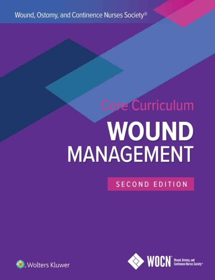 Wound, Ostomy and Continence Nurses Society Core Curriculum: Wound Management (2nd Edition) - eBook