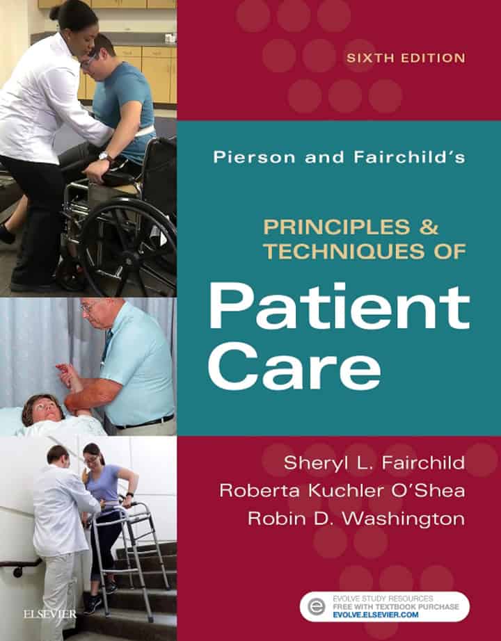 Pierson and Fairchild's Principles and Techniques of Patient Care (6th Edition) - eBook